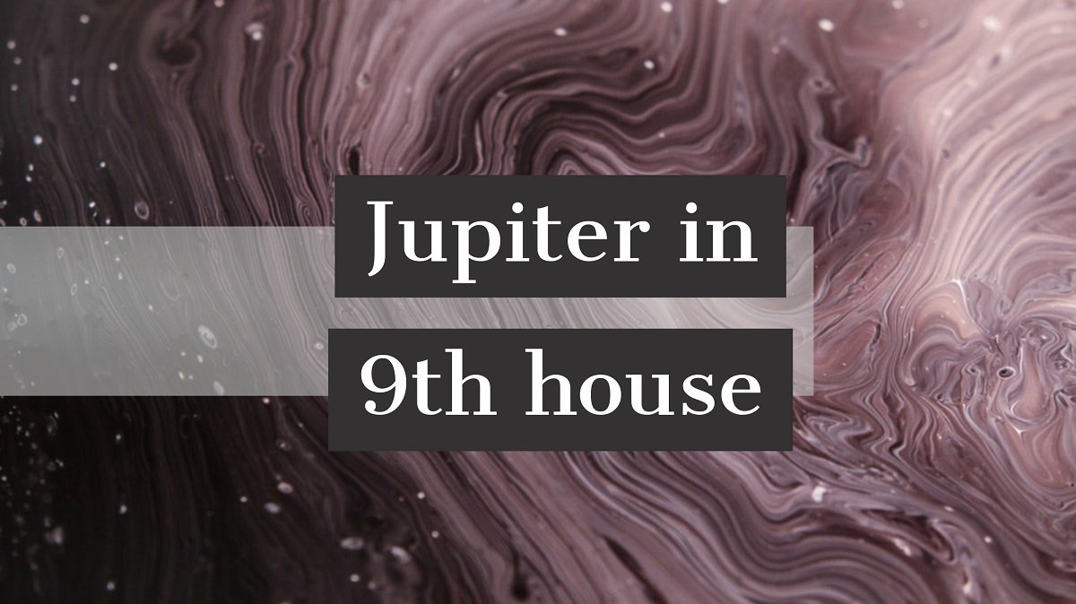  Юпітер у 9-му домі Риси характеру