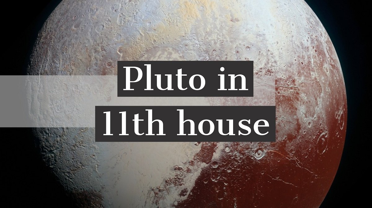  Pluton u 11. kući Osobine ličnosti