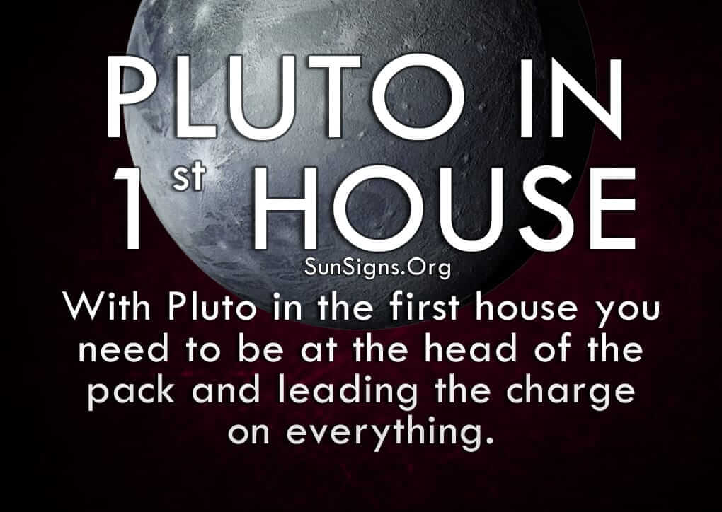  Pluto yn 1e Hûs Persoanlikheidskenmerken