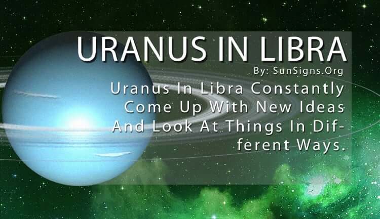  Uranus នៅក្នុង Libra អត្ថន័យ និងលក្ខណៈបុគ្គលិកលក្ខណៈ