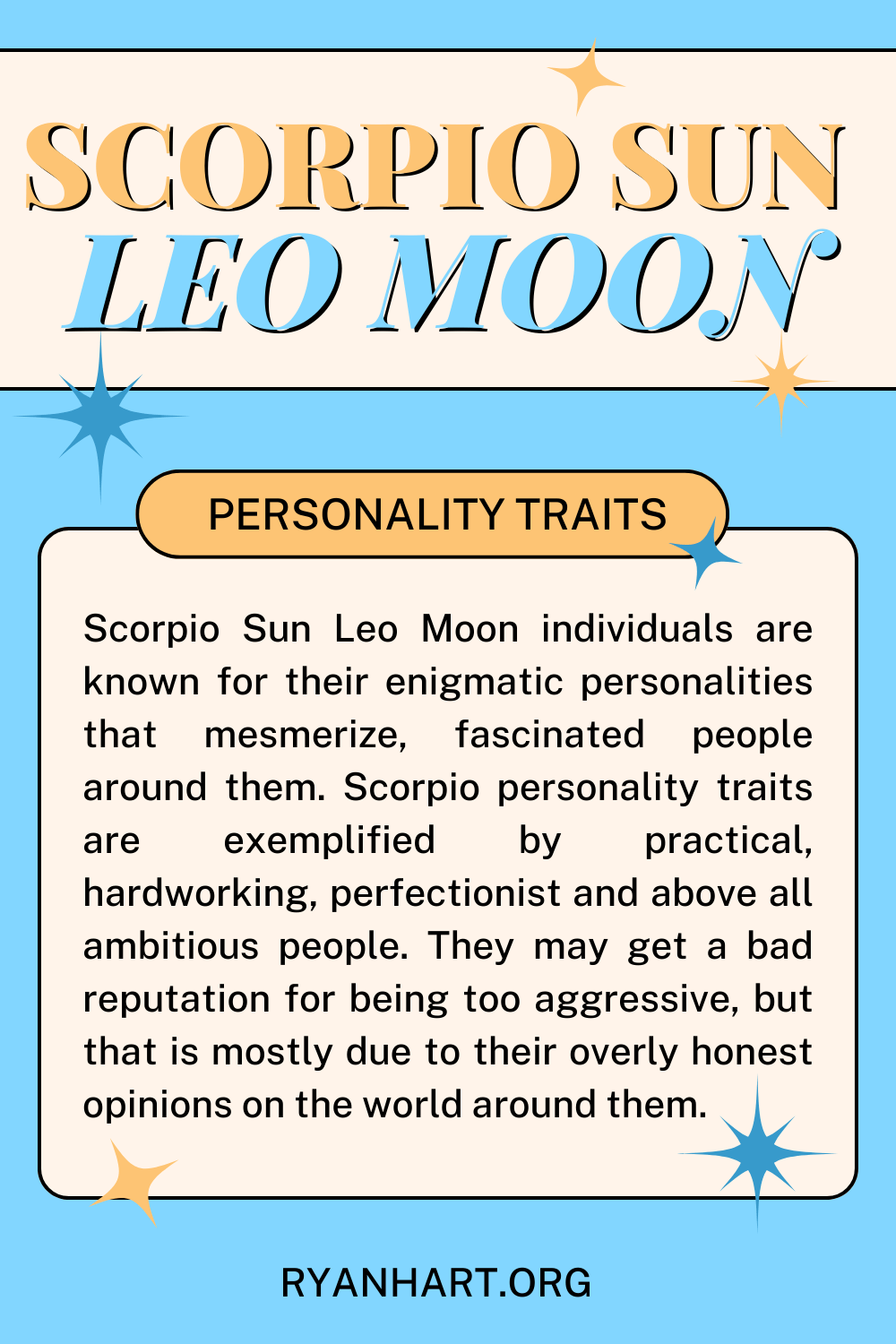 Scorpio Sun Leo Moon Taybetmendiyên Kesayetiyê