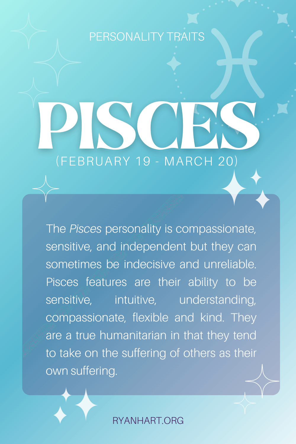  លក្ខណៈបុគ្គលិកលក្ខណៈ Pisces (កាលបរិច្ឆេទ៖ ថ្ងៃទី 19 ខែកុម្ភៈ ថ្ងៃទី 20 ខែមីនា)